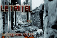 Du 17 au 19 Avril 1912-Le Tritel ou le pogrom de Fez