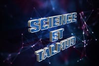 Lorsque le Talmud prècede la science !