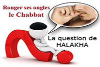 Se ronger les ongles le Chabbat