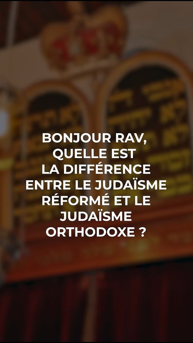 Judaïsme réformé et Orthodoxe-Rav Chaya